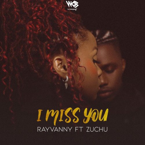 Rayvanny - "I Miss You" Ft. Zucku Rayvanny has released a brand new smashing love single to kick start the year 2022 titled "I Miss You "featuring Zuchu.