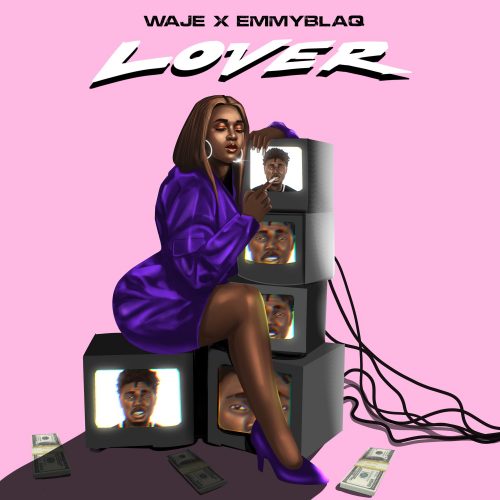 waje - Lover Ft. EmmyBlaq