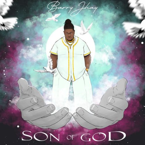 Barry Jhay - "Son Of God"