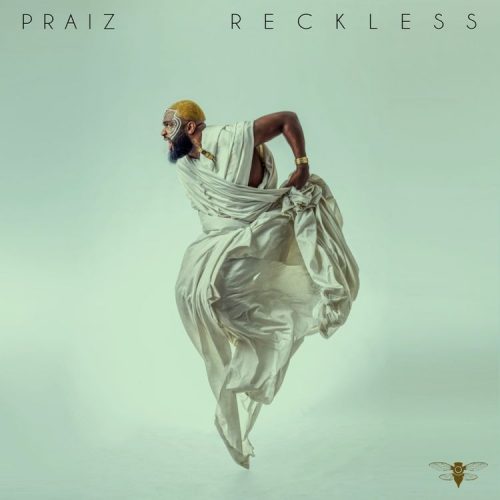 Praiz - Reckless