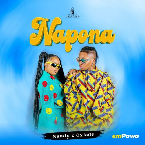 Nandy feat. Oxlade - "Napona"