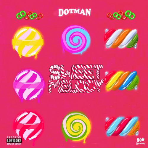 Dotman - "Sweet Melody"