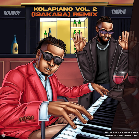 Kolaboy - Kolapiano Vol. 2 (Isakaba Remix) Ft. Timaya