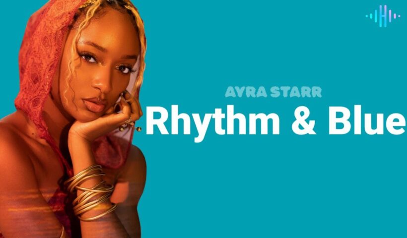 Ayra Starr - Rhythm & Blues