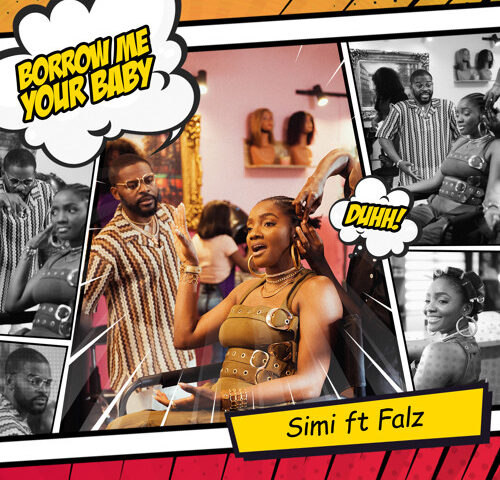 Simi - Borrow Me Your Baby feat. Falz (Music & Lyrics)